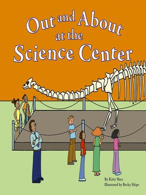 cover image of Out and About at the Science Center